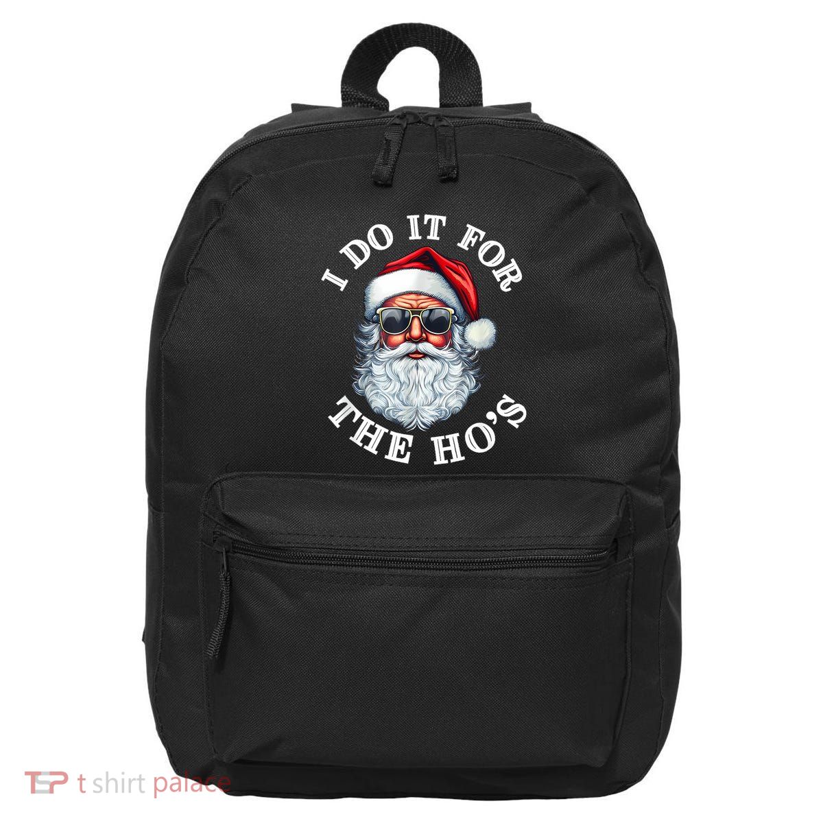 I Do It For The Hos Funny Inappropriate Christmas Santa Face 16 in Basic Backpack