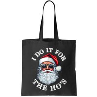 I Do It For The Hos Funny Inappropriate Christmas Santa Face Bag