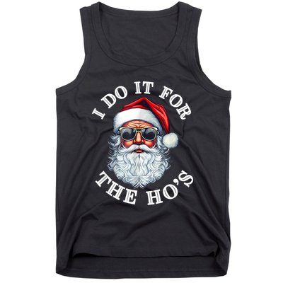 I Do It For The Hos Funny Inappropriate Christmas Santa Face Tank Top