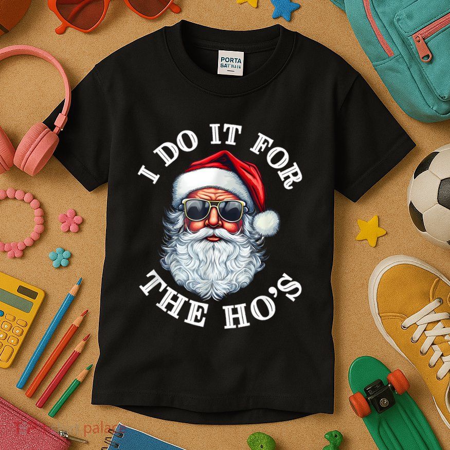 I Do It For The Hos Funny Inappropriate Christmas Santa Face Kids T-Shirt