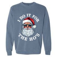 I Do It For The Hos Funny Inappropriate Christmas Santa Face Garment-Dyed Sweatshirt