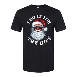 I Do It For The Hos Funny Inappropriate Christmas Santa Face Softstyle CVC T-Shirt