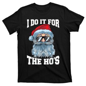 I Do It For The Ho's Inappropriate Christmas Funny Santa T-Shirt