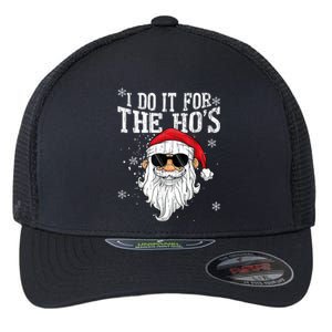 I Do It For The HOs Christmas Funny Christmas Flexfit Unipanel Trucker Cap