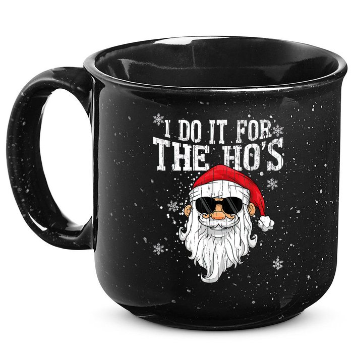 I Do It For The HOs Christmas Funny Christmas 15oz Campfire Ceramic Mug