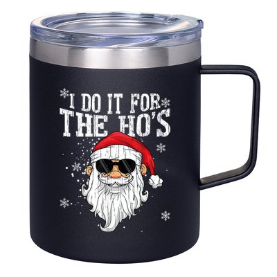 I Do It For The HOs Christmas Funny Christmas 12oz Stainless Steel Coffee Mug