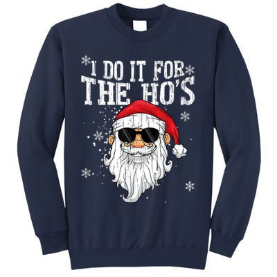 I Do It For The HOs Christmas Funny Christmas Sweatshirt