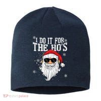 I Do It For The HOs Christmas Funny Christmas Sustainable Beanie