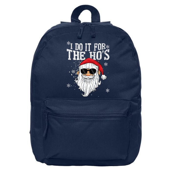 I Do It For The HOs Christmas Funny Christmas 16 in Basic Backpack