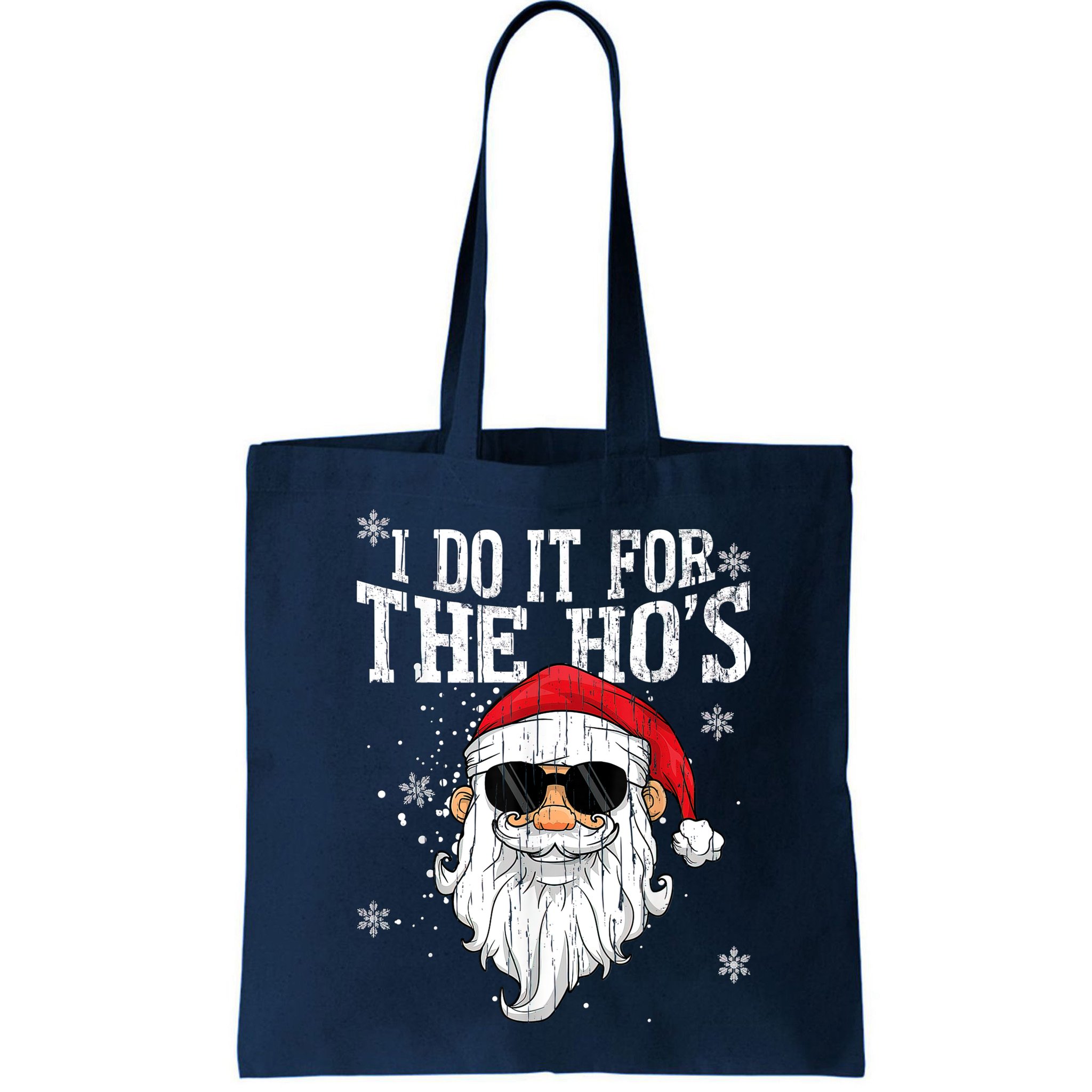 I Do It For The HOs Christmas Funny Christmas Bag