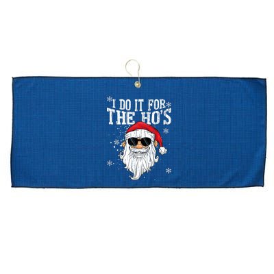I Do It For The HOs Christmas Funny Christmas Large Microfiber Waffle Golf Towel