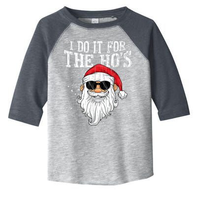 I Do It For The HOs Christmas Funny Christmas Toddler Fine Jersey T-Shirt