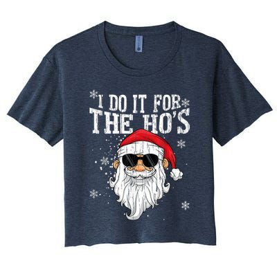 I Do It For The HOs Christmas Funny Christmas Crop Top
