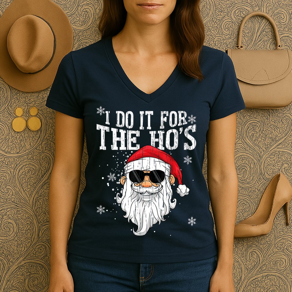 I Do It For The HOs Christmas Funny Christmas Women's V-Neck T-Shirt