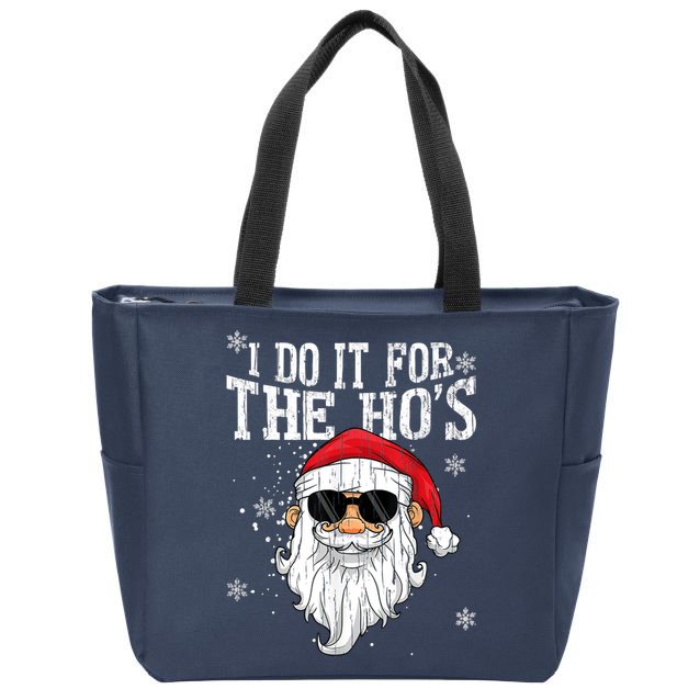 I Do It For The HOs Christmas Funny Christmas Zip Tote Bag