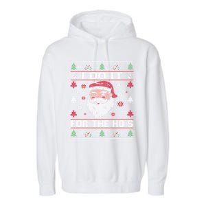 I Do It For The HoS Rude Offensive Christmas Santa Gift Garment-Dyed Fleece Hoodie