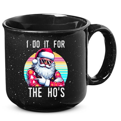 I Do It For The HoS 15oz Campfire Ceramic Mug