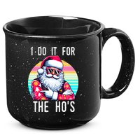 I Do It For The HoS 15oz Campfire Ceramic Mug