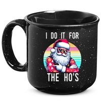 I Do It For The HoS 15oz Campfire Ceramic Mug