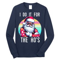 I Do It For The HoS Long Sleeve Shirt