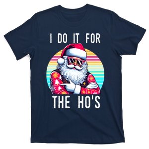 I Do It For The HoS T-Shirt