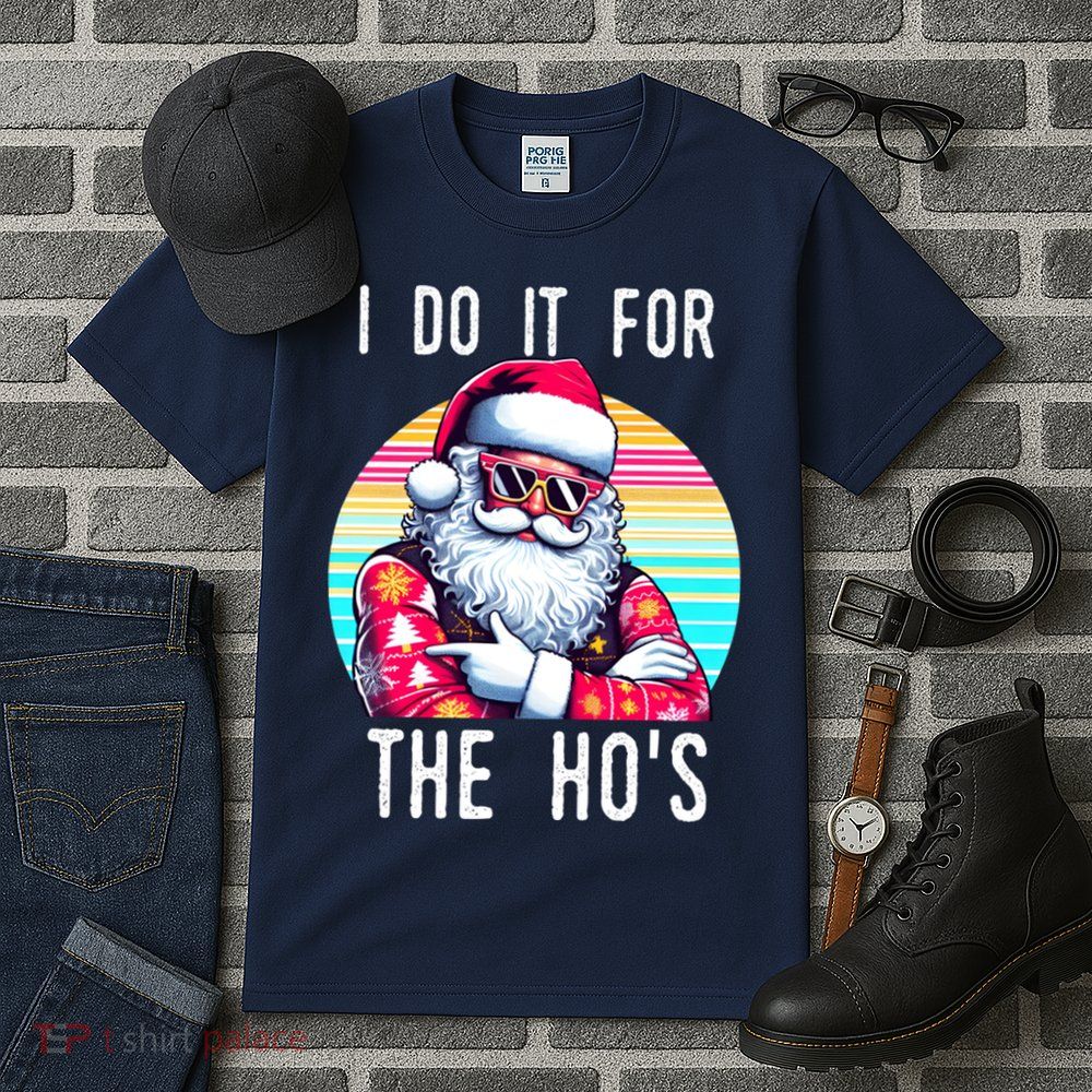 I Do It For The HoS Tall T-Shirt