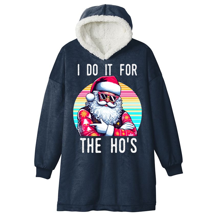 I Do It For The HoS Hooded Wearable Blanket