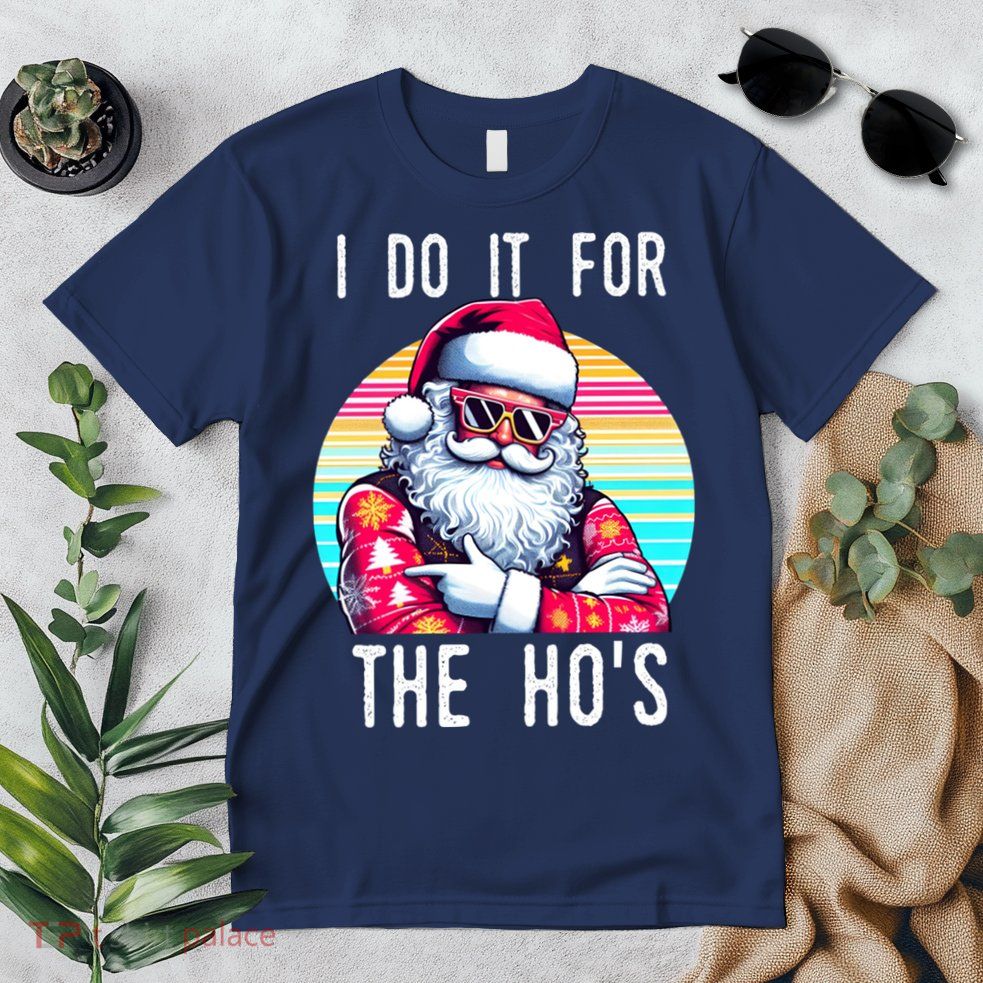 I Do It For The HoS Premium T-Shirt