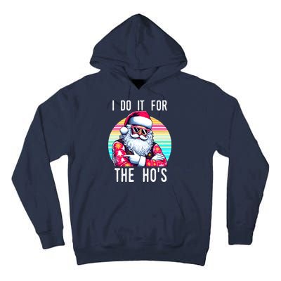 I Do It For The HoS Tall Hoodie