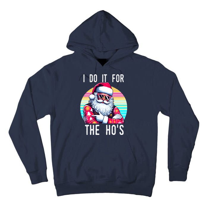 I Do It For The HoS Tall Hoodie