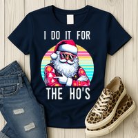 I Do It For The HoS Womens T-Shirt