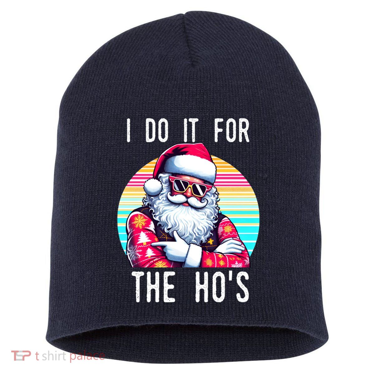 I Do It For The HoS Short Acrylic Beanie