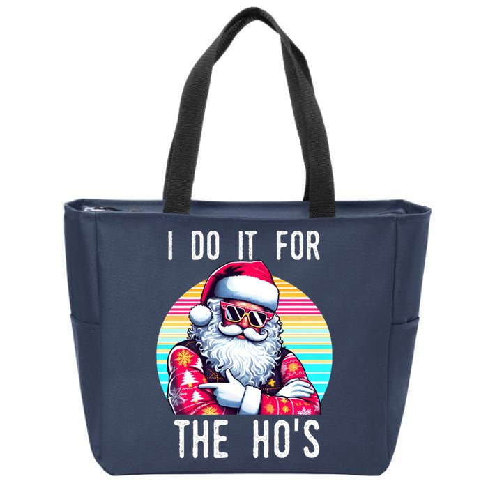 I Do It For The HoS Zip Tote Bag
