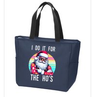 I Do It For The HoS Zip Tote Bag