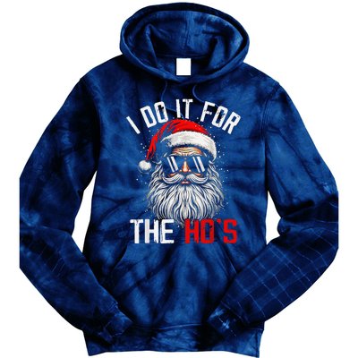 I Do It For The Hos Funny Inappropriate Christmas Santa Face Tie Dye Hoodie