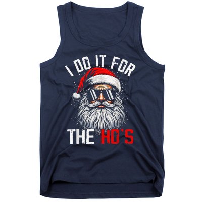 I Do It For The Hos Funny Inappropriate Christmas Santa Face Tank Top