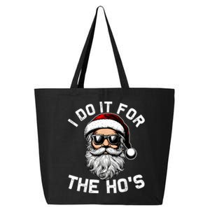 I Do It For The Hos Funny Inappropriate Christmas Santa Face 25L Jumbo Tote