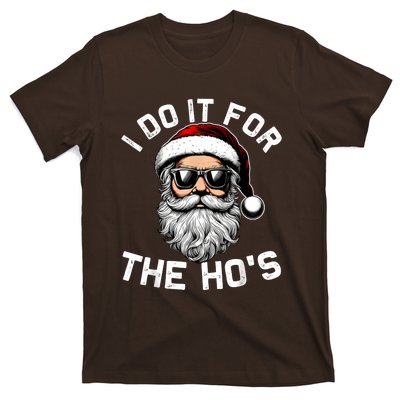 I Do It For The Hos Funny Inappropriate Christmas Santa Face T-Shirt