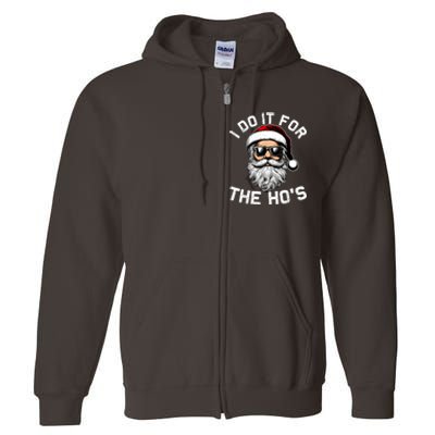 I Do It For The Hos Funny Inappropriate Christmas Santa Face Full Zip Hoodie