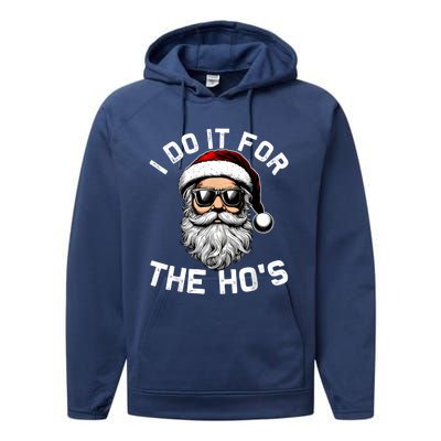 I Do It For The Hos Funny Inappropriate Christmas Santa Face Performance Fleece Hoodie