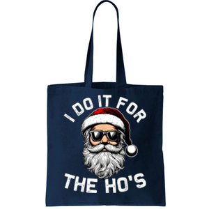 I Do It For The Hos Funny Inappropriate Christmas Santa Face Tote Bag