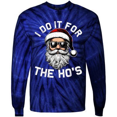 I Do It For The Hos Funny Inappropriate Christmas Santa Face Tie-Dye Long Sleeve Shirt