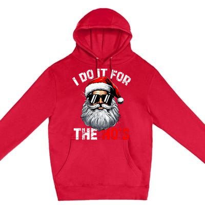 I Do It For The Hos Inappropriate Christmas Santa Face Premium Pullover Hoodie