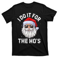 I Do It For The HoS Funny Inappropriate Christmas T-Shirt