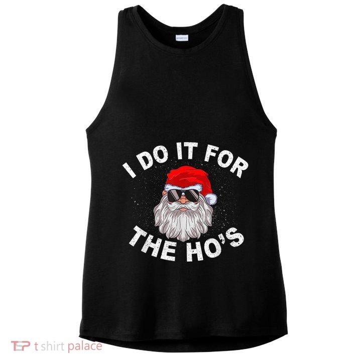 I Do It For The Hos Shirt Funny Santa Ugly Christmas in July Ladies PosiCharge Tri-Blend Wicking Tank