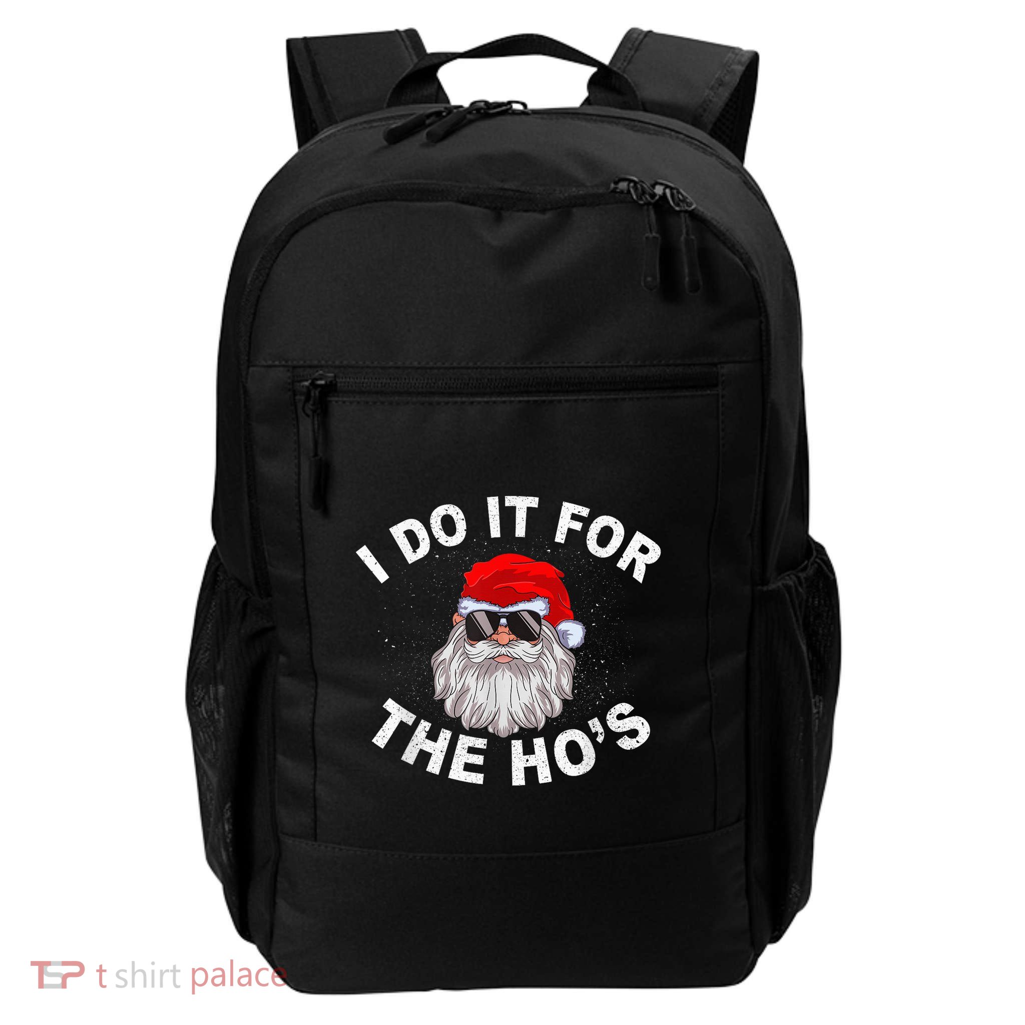 I Do It For The Hos Shirt Funny Santa Ugly Christmas in July Backpack