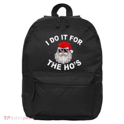 I Do It For The Hos Shirt Funny Santa Ugly Christmas in July 16 in Basic Backpack