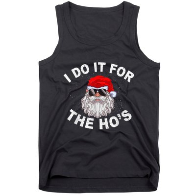 I Do It For The Hos Shirt Funny Santa Ugly Christmas in July Tank Top