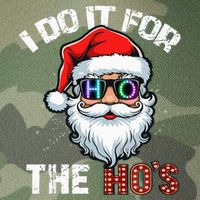 I Do It For The Hos Funny Inappropriate Christmas Santa Led Legacy Tie Dye Trucker Hat