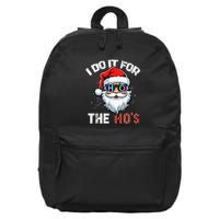 I Do It For The Hos Funny Inappropriate Christmas Santa Led 16 in Basic Backpack